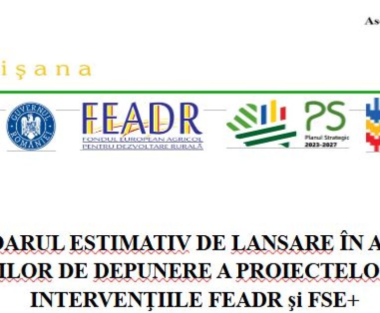 Calendarul estimativ de lansare a sesiunilor de depunere proiecte în anul 2026 – FEADR si FSE+